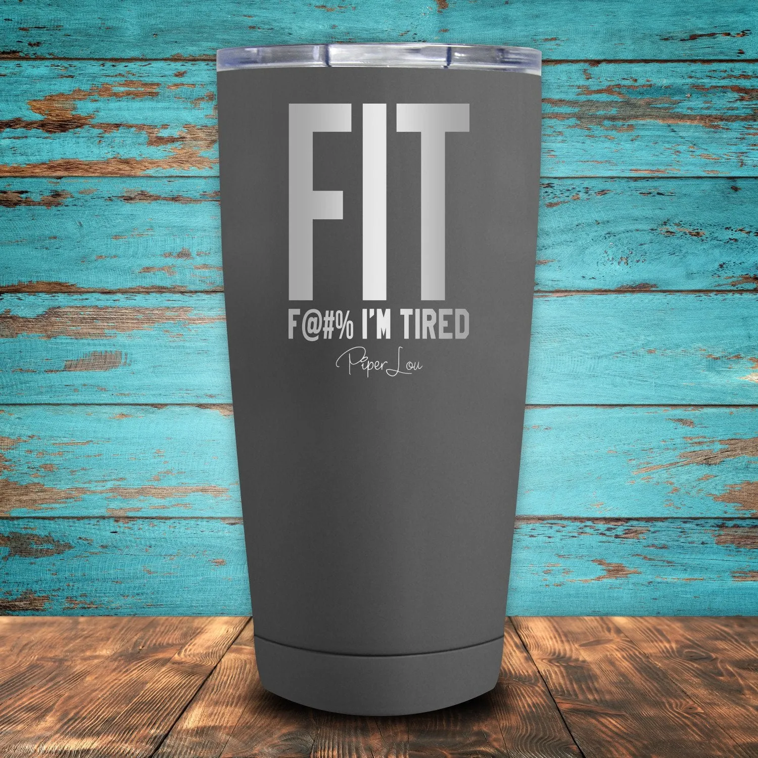 FIT I'm Tired Coated Drinkware
