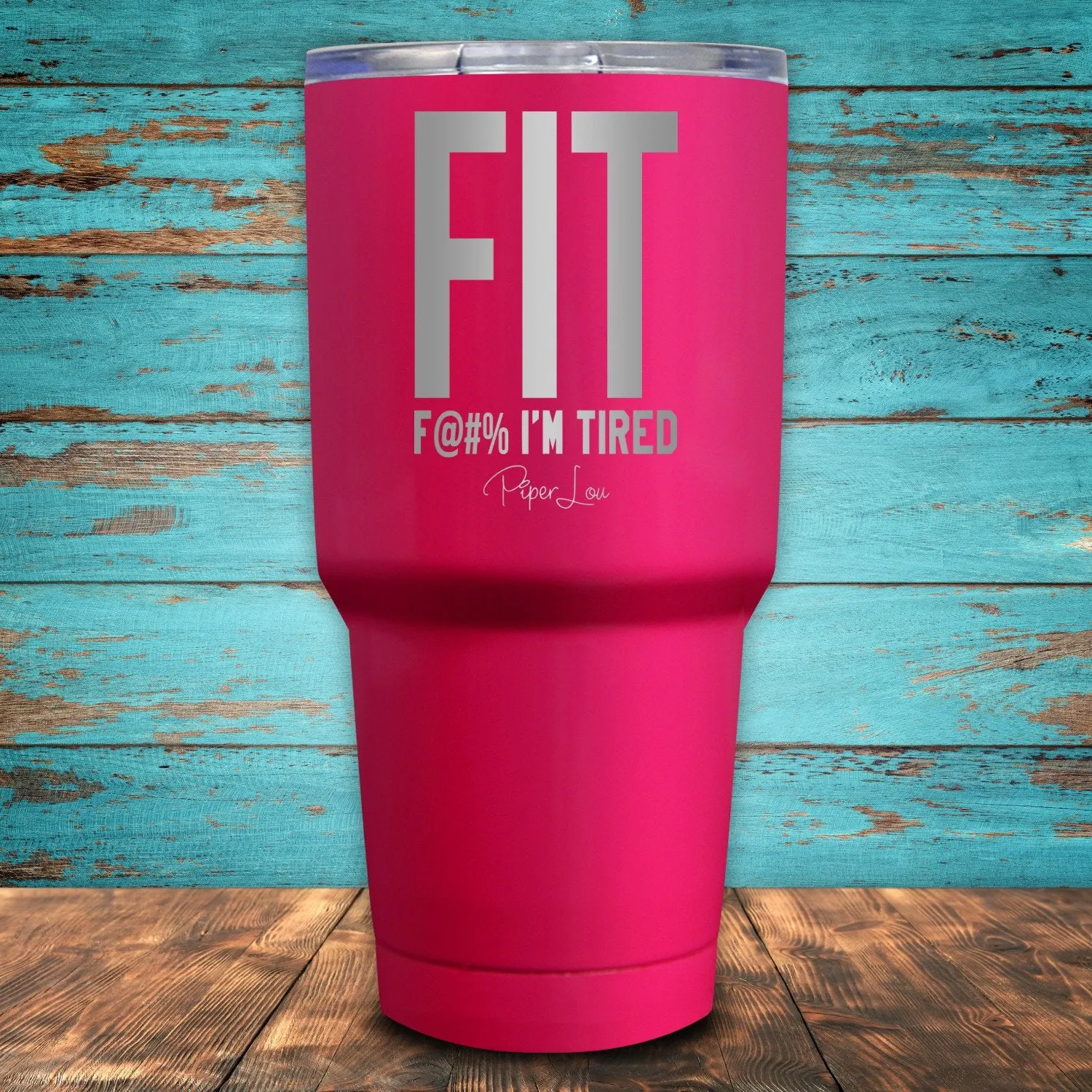 FIT I'm Tired Coated Drinkware
