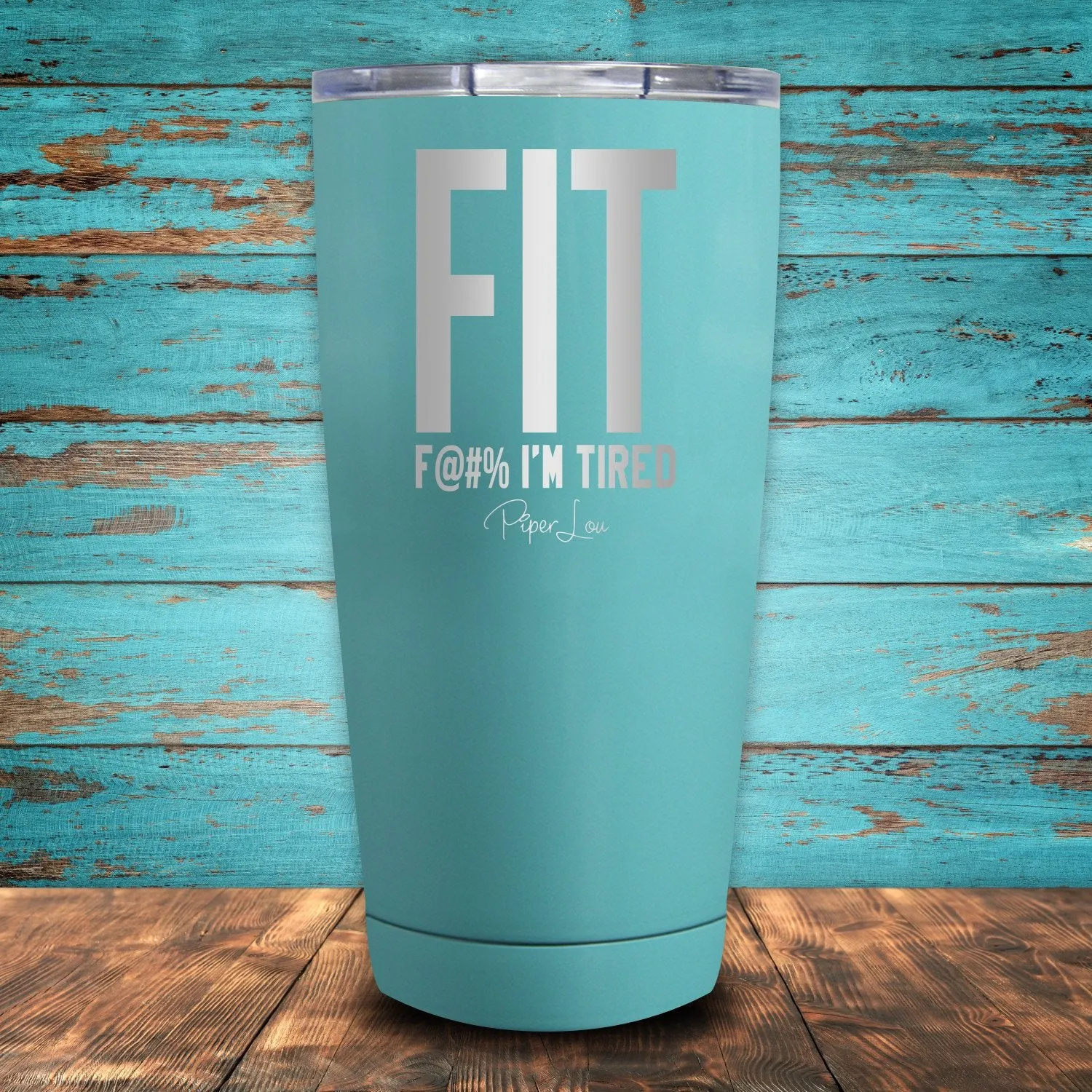 FIT I'm Tired Coated Drinkware