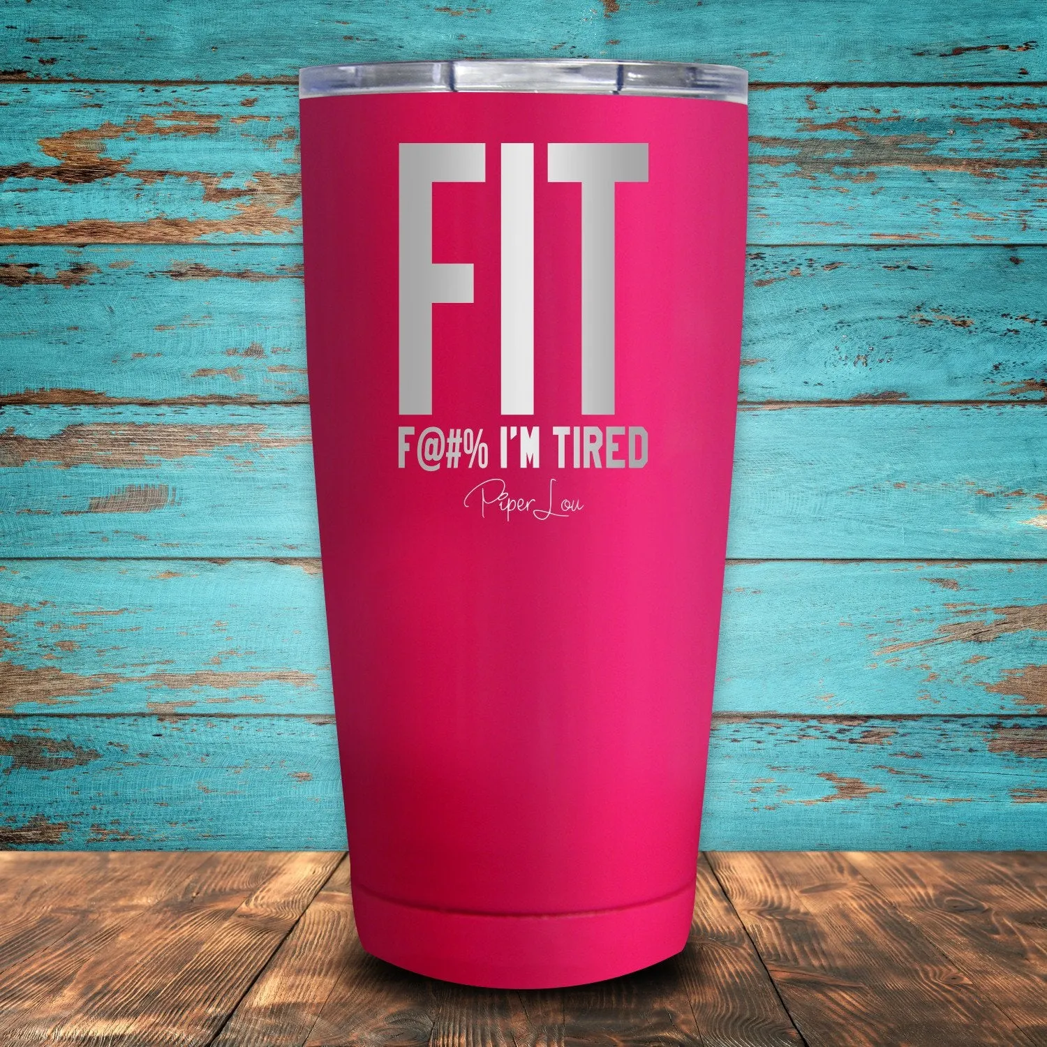 FIT I'm Tired Coated Drinkware