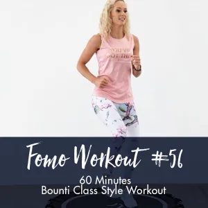 FOMO Style Workout #56