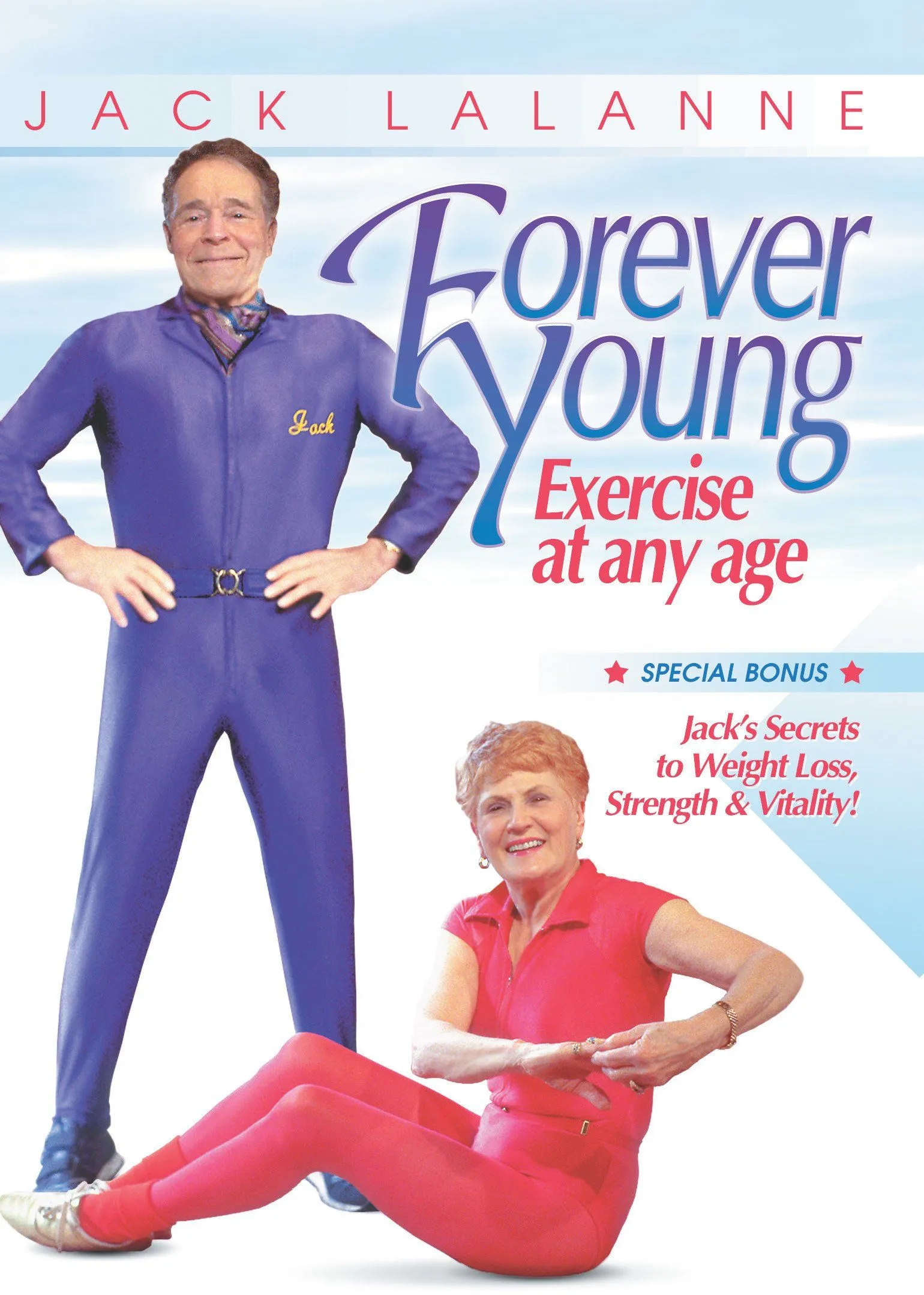 Jack LaLanne: Forever Young - Exercise at any age