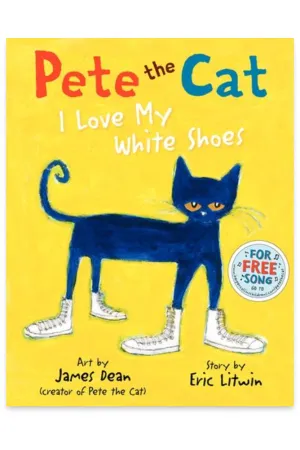 Pete the Cat I Love My White Shoes