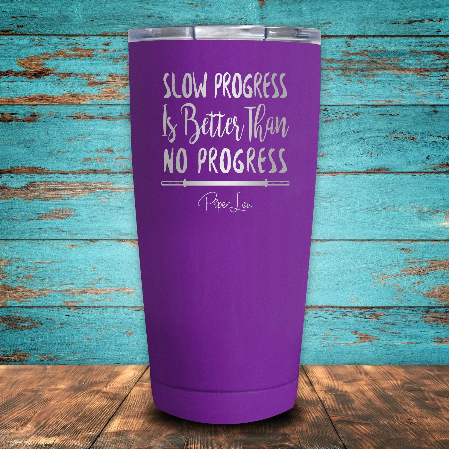 Slow Progress Is Better Than No Progress Coated Drinkware