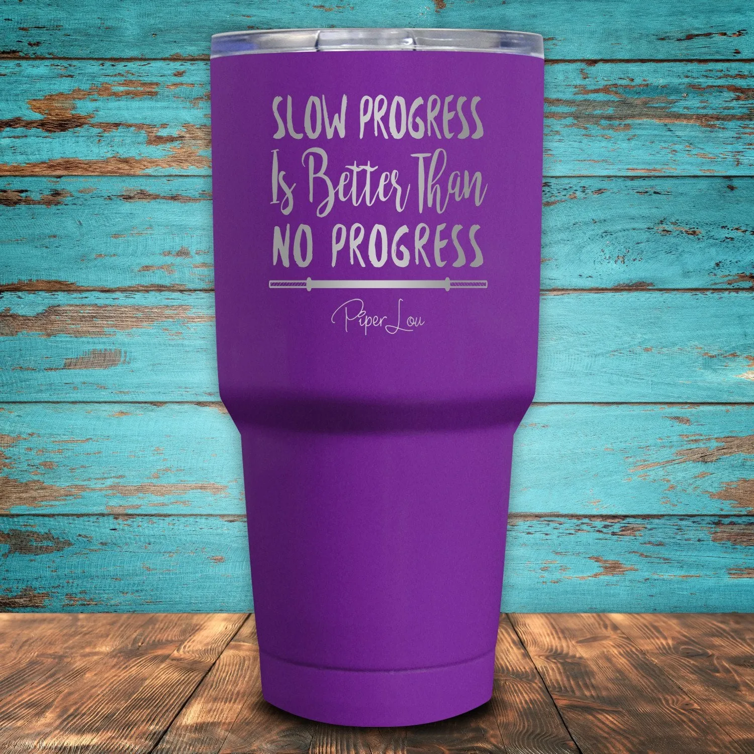 Slow Progress Is Better Than No Progress Coated Drinkware